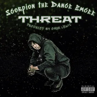 Threat by Scorpion The Dance Emcee