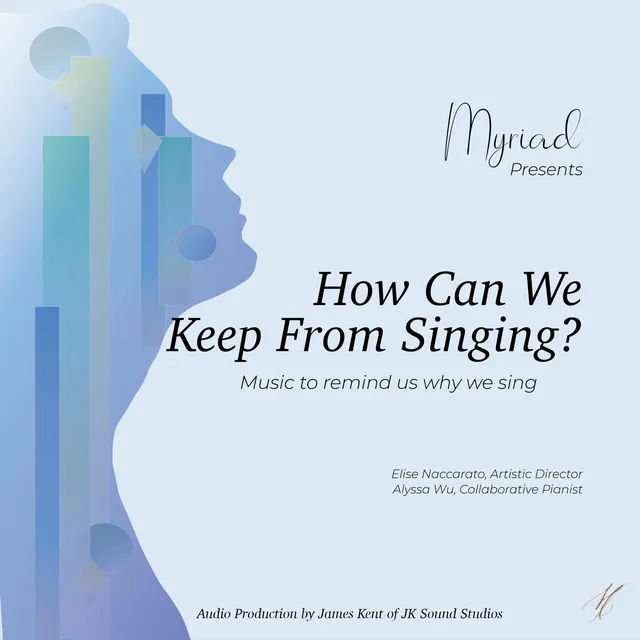 How Can We Keep from Singing?