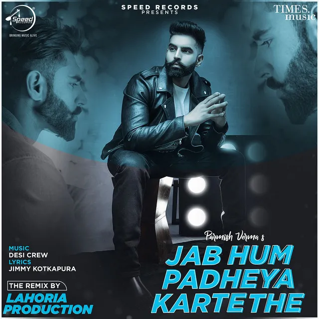 Jab Hum Padheya Karte The - Lahoria Production Remix