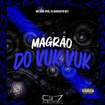 Magrão do Vuk Vuk by DJ AUGUSTO DZ7