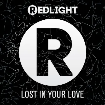 Lost In Your Love by Redlight