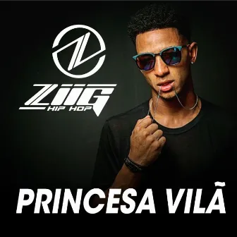 Princesa Vilã by Ziig Hip Hop