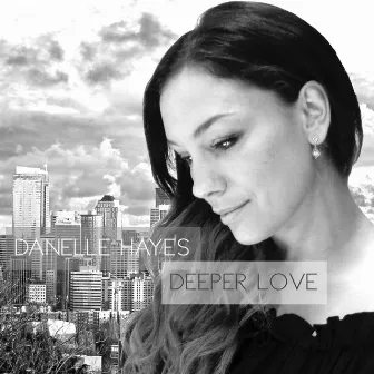 Deeper Love by Danelle Hayes