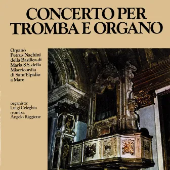 Concerto per tromba e organo by Luigi Celeghin