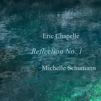 Reflection No. 1 by Michelle Schumann