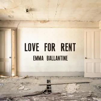 Love For Rent by Emma Ballantine