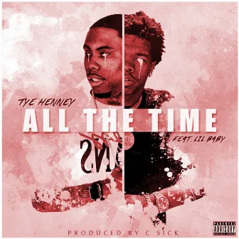 All The Time by Tye Henney