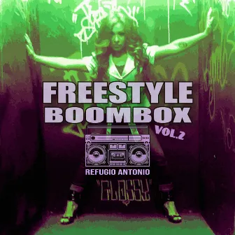 Freestyle BoomBox, Vol. 2 by Refugio Antonio