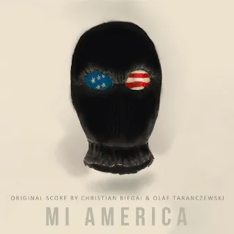 Mi America (Original Motion Picture Soundtrack) by Olaf Taranczewski