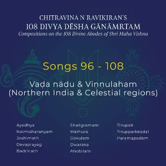 Chitravina N Ravikiran's 108 Divya Desha Gaaanaamrtam (Songs 96 to 108) by Chitravina N Ravikiran