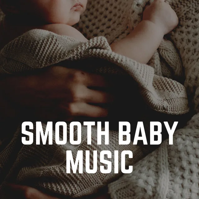 Smooth Baby Music