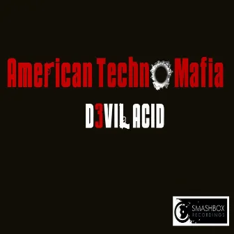 Devil Acid by American Techno Mafia