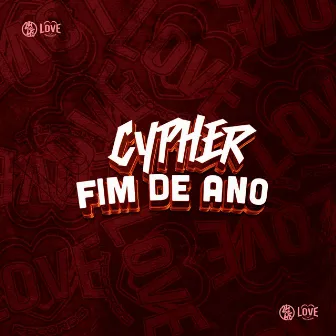 Cypher Fim de Ano by DJ LEH SILVA