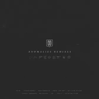 Anomalies Remixes by X&G