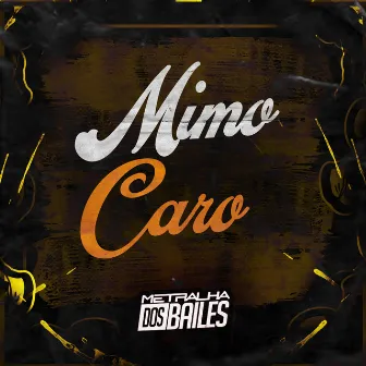 Mimo Caro by Dj Vini Morais