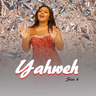 Yahweh by Size 8