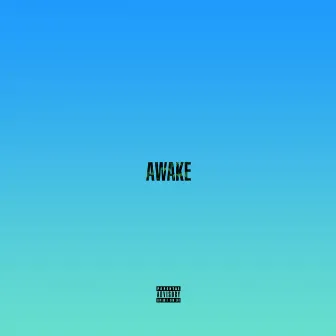 Awake by Junior Cupper