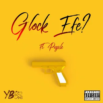 Glock Efe? by Ybx