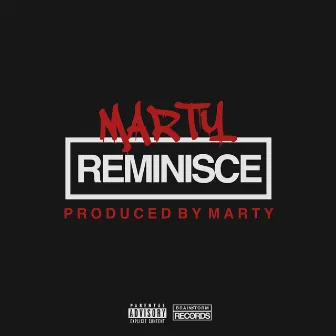 Reminisce by Marty