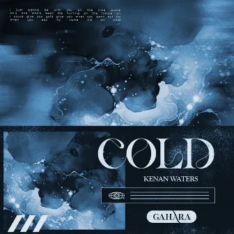 Cold by Kenan Waters