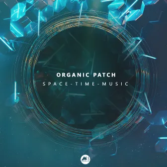 Space Time Music by Organic Patch