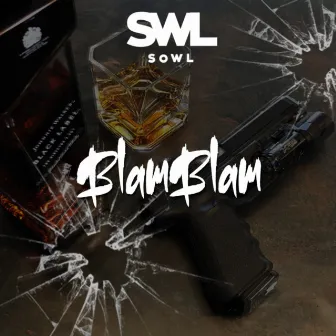 Blam Blam by Sowl