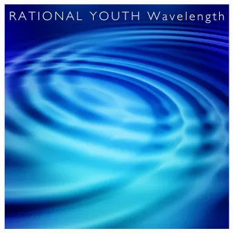 Wavelength by Rational Youth