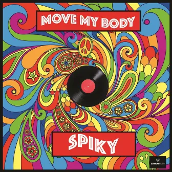 Move My Body by SPIKY