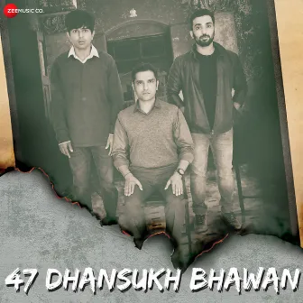 47 Dhansukh Bhawan (Original Motion Picture Soundtrack) by Shuchita Vyas