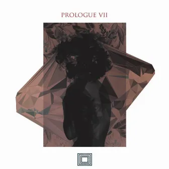 Prologue VII by Farfetched