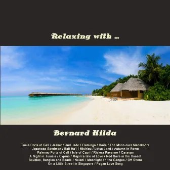 Relaxing With… by Bernard Hilda