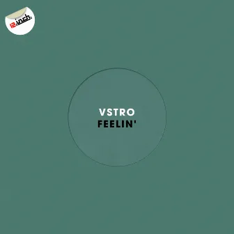 Feelin' by VSTRO