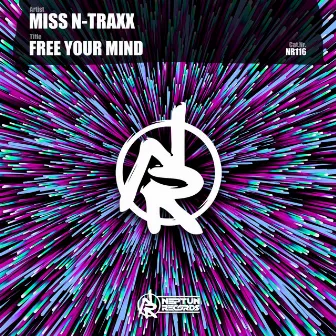 Free Your Mind by Miss N-Traxx