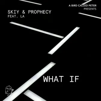 What If by Prophecy