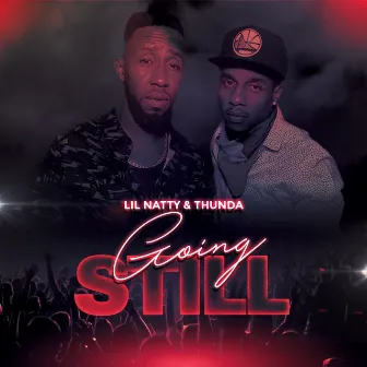 Going Still by Lil Natty