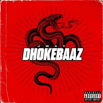 Dhokebaaz by Jway