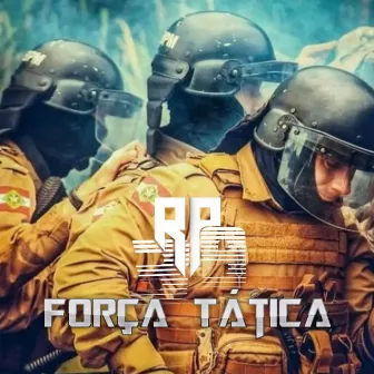 Força Tática by RP39