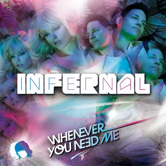 Whenever You Need Me by Infernal