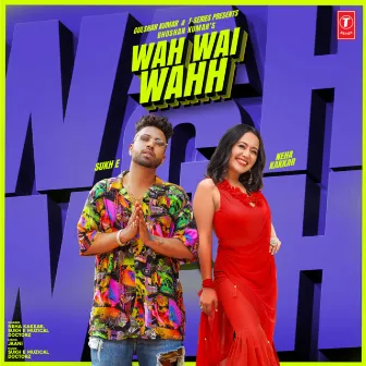 Wah Wai Wahh by Sukh-E Muzical Doctorz