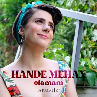 Olamam (Akustik) by Hande Mehan