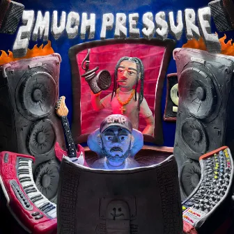 2 Much Pressure by Aqrunitback