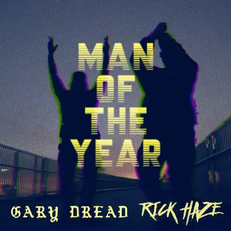 Man of the Year by Rick Haze