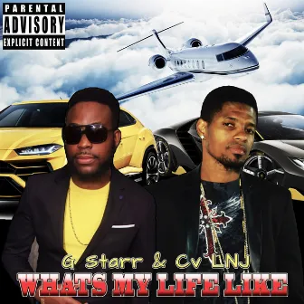 Whats My Life Like by G Starr