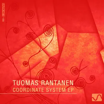 Coordinate System EP by Tuomas Rantanen