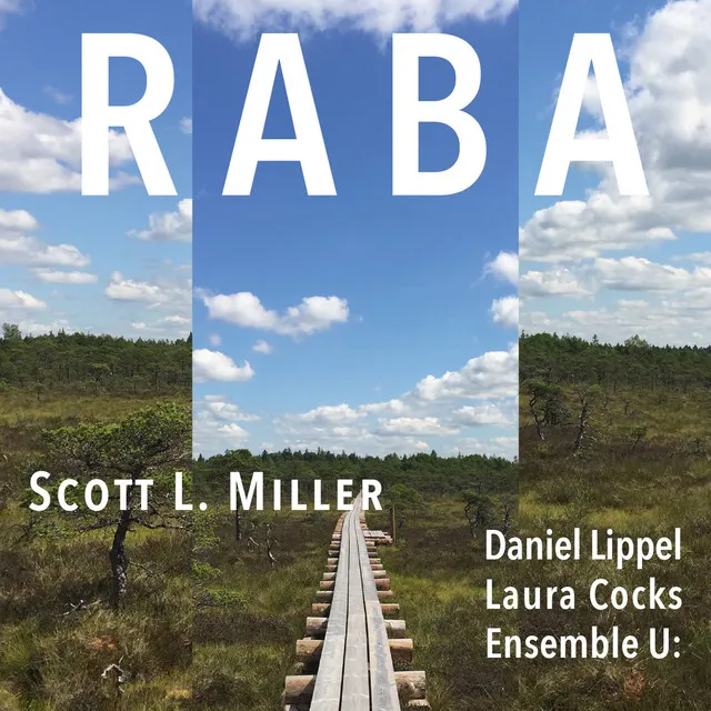 Scott L. Miller: Raba