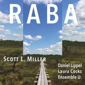 Scott L. Miller: Raba by Scott L. Miller