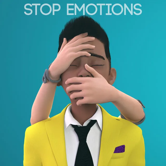 Stop Emotions