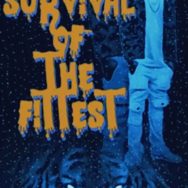 Survival Of The Fittest