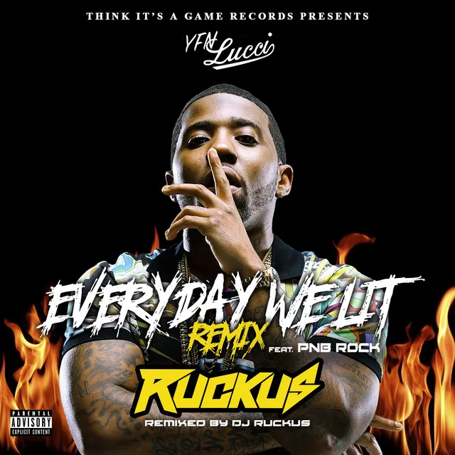 Everyday We Lit (feat. PnB Rock) - DJ Ruckus Remix