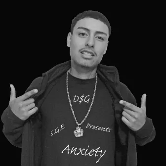 Anxiety by D$G